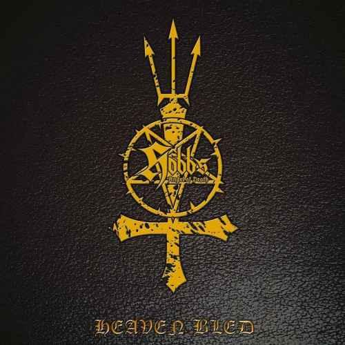 HOBBS ANGEL OF DEATH - Heaven Bled CD