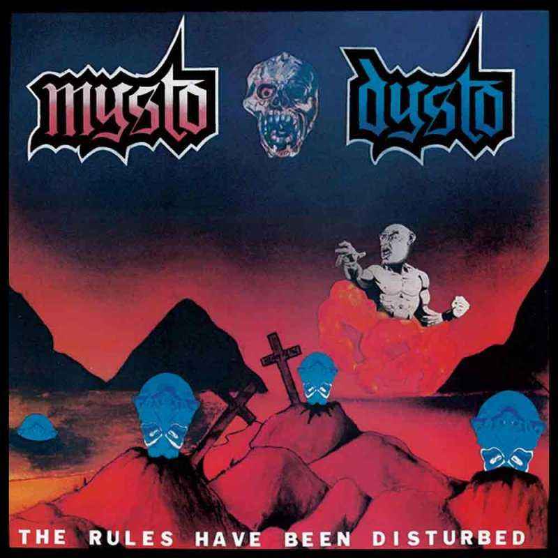 MYSTO DYSTO - The Rules Have Been Disturbed + No AIDS in Hell CD