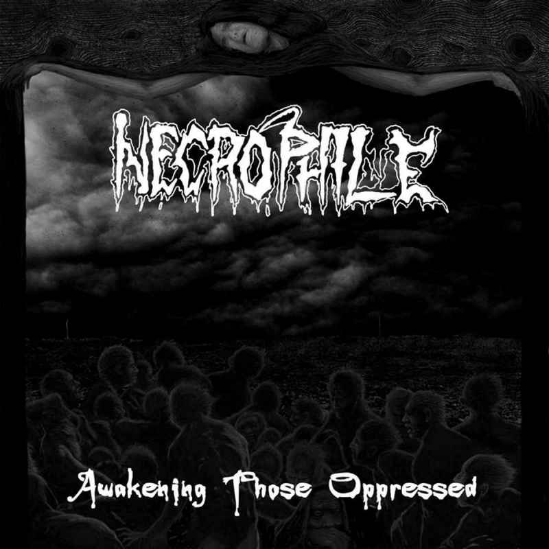 NECROPHILE - Awakening Those Oppressed CD