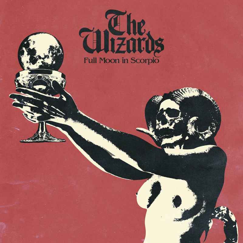 THE WIZARDS - Full Moon in Scorpio Re-Release CD