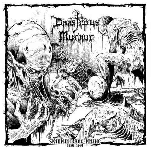 DISASTROUS MURMUR - Skinning Beginning 1989-1991 CD