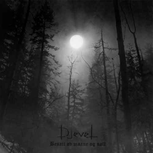 DJEVEL - Besatt av maane og natt Re-Release DIGI