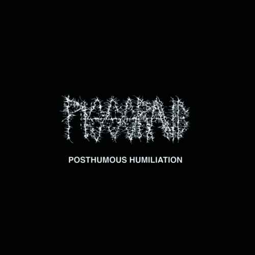 PISSGRAVE - Posthumous Humiliation CD