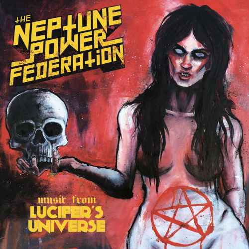 THE NEPTUNE POWER FEDERATION - Lucifer's Universe Re-Release CD