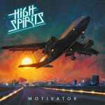 HIGH SPIRITS - Motivator Re-Release CD