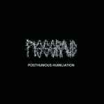 PISSGRAVE - Posthumous Humiliation CD