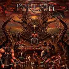 PYREXIA - Feast of Inquity CD